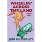 Wheelin' Across the Land: Spring 1967 - Paperback