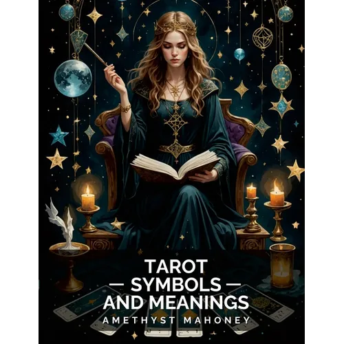 Tarot Cards Symbols and Meanings - Paperback