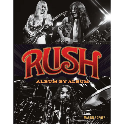 Rush: Album by Album - Hardcover