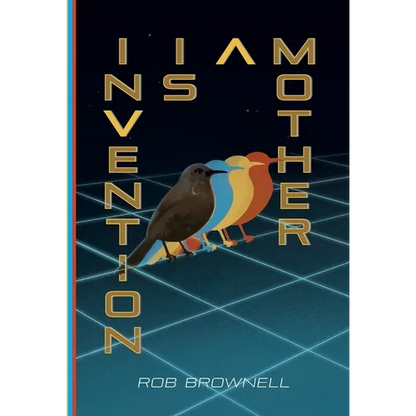 Invention Is a Mother - Hardcover