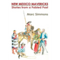 New Mexico Mavericks (Softcover): Stories from a Fabled Past - Paperback