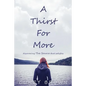 A Thirst For More - Paperback