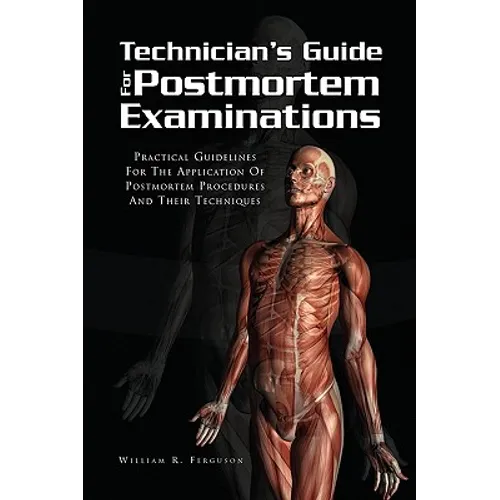 Techinician's Guide for Postmortem Examinations - Hardcover