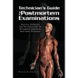 Techinician's Guide for Postmortem Examinations - Hardcover