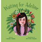 Waiting for Adeline - Hardcover