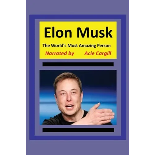 The World's Most Amazing Person, Elon Musk - Paperback