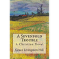 A Sevenfold Trouble: A Christian Novel - Paperback