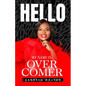 Hello My Name Is Overcomer - Paperback