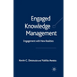 Engaged Knowledge Management: Engagement with New Realities - Paperback