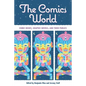 The Comics World: Comic Books, Graphic Novels, and Their Publics - Paperback