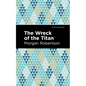 The Wreck of the Titan - Hardcover