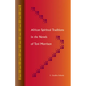 African Spiritual Traditions in the Novels of Toni Morrison - Paperback