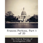 Frances Perkins, Part 1 of 20 - Paperback