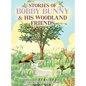 Stories of Bobby Bunny and His Woodland Friends - Hardcover