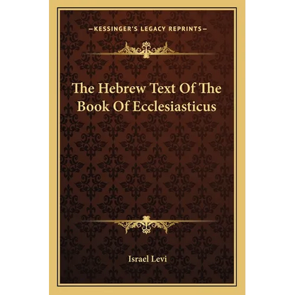The Hebrew Text Of The Book Of Ecclesiasticus - Paperback