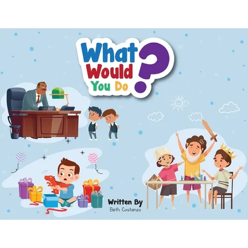 What Would You Do? - Paperback