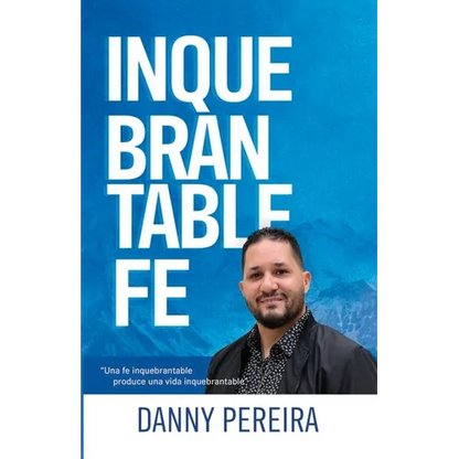 Inquebrantable Fe - Paperback