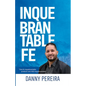 Inquebrantable Fe - Paperback