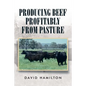 Producing Beef Profitably from Pasture - Paperback