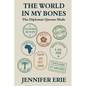 The World In My Bones: The Diplomat Queens Made - Paperback