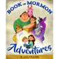 Book of Mormon Adventures - Hardcover