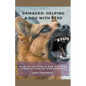 Damaged: Helping A Dog With PTSD - Paperback