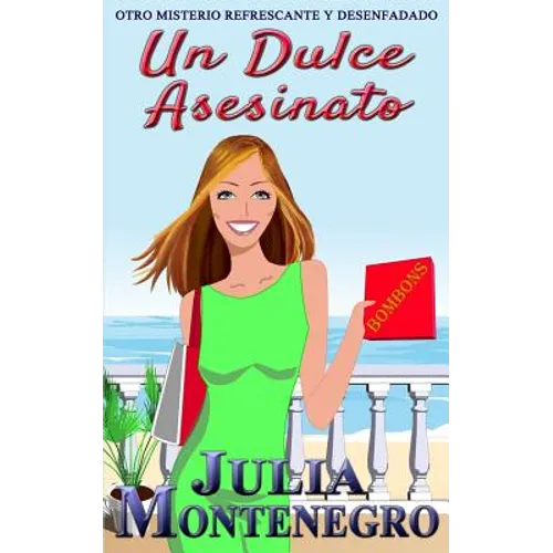 Un Dulce Asesinato: Otro Misterio Refrescante y Desenfadado - Paperback