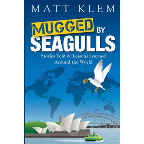 Mugged by Seagulls - Paperback