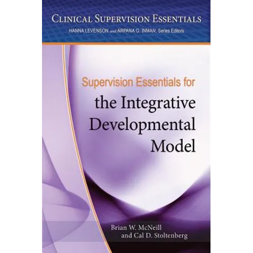 Supervision Essentials for the Integrative Developmental Model - Paperback