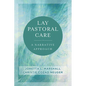 Lay Pastoral Care: A Narrative Approach - Paperback