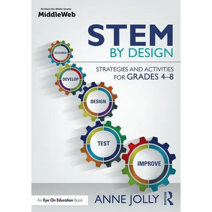 STEM by Design: Strategies and Activities for Grades 4-8 - Paperback