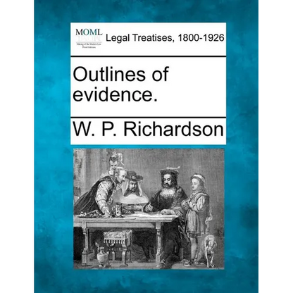 Outlines of evidence. - Paperback