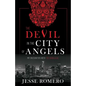 The Devil in the City of Angels: My Encounters with the Diabolical - Hardcover