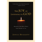 The Joy of Listening to God - Paperback
