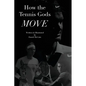 How the Tennis Gods Move - Paperback