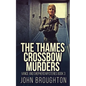 The Thames Crossbow Murders - Paperback