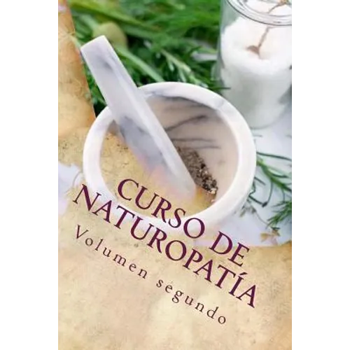 Curso de NATUROPATÍA: Volumen segundo - Paperback
