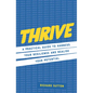Thrive: A Practical Guide to Harness Your Resilience and Realize Your Potential - Hardcover