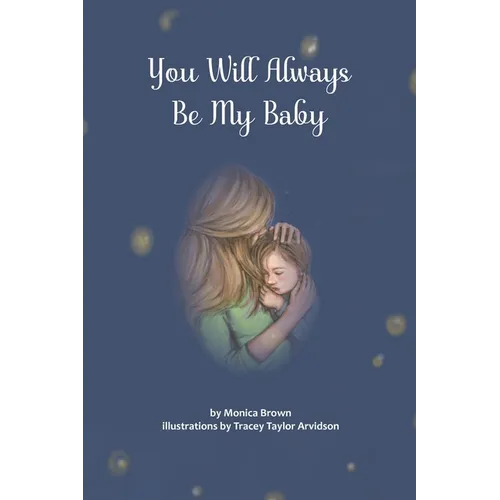 You Will Always Be My Baby - Hardcover