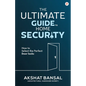 The Ultimate Guide to Home Security - Paperback