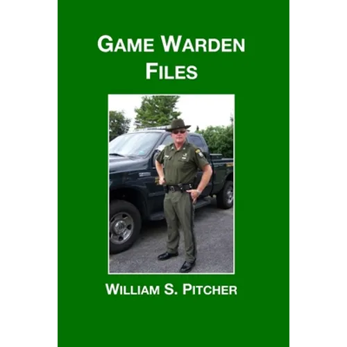 Game Warden Files - Paperback