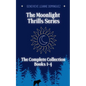 The Moonlight Thrills Series: The Complete Collection - Paperback