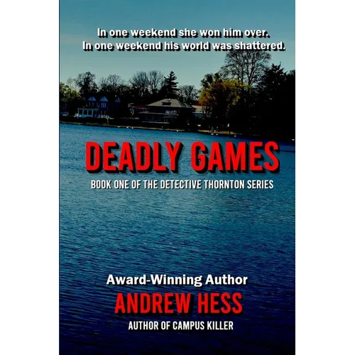 Deadly Games (Book 1 of the Detective Thornton Series) - Paperback