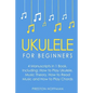 Ukulele: For Beginners - Bundle - The Only 4 Books You Need to Learn Ukulele Lessons, Ukulele Chords and How to Play Ukulele Music Today - Paperback