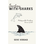 Surfing with Sharks: Madness and the Tumultuous Summer of 2020 - Hardcover