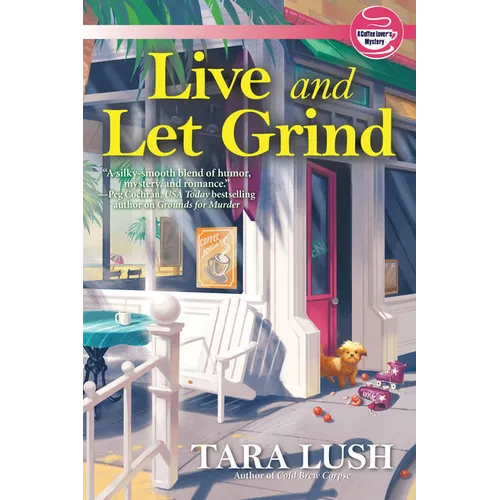Live and Let Grind - Hardcover