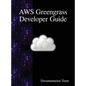 AWS Greengrass Developer Guide - Hardcover