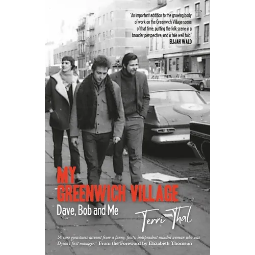 My Greenwich Village: Dave, Bob and Me - Hardcover