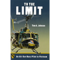 To the Limit: An Air Cav Huey Pilot in Vietnam - Hardcover