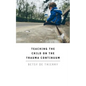 Teaching The Child On The Trauma Continuum - Paperback